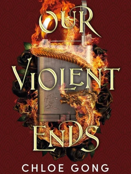 Our Violent Ends By Chloe Gong