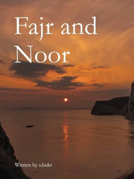 Fajr and Noor By s.hukr